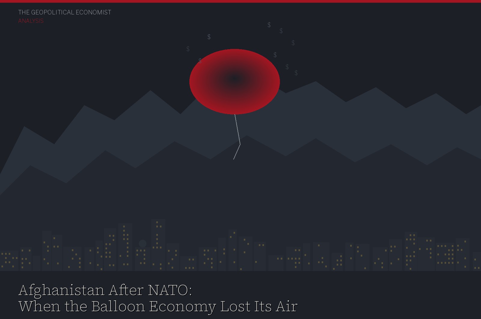 Afghanistan's 'balloon economy' — two decades of foreign aid inflated a state that deflated when NATO left. Illustration by The Geopolitical Economist.